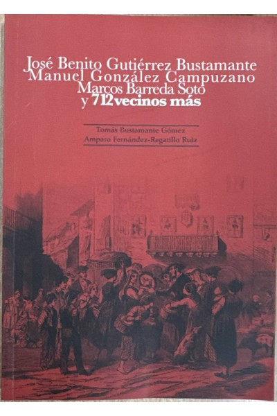 José Benito Gutiérrez Bustamante, José Manuel González Campuzano, Marcos Barreda ....